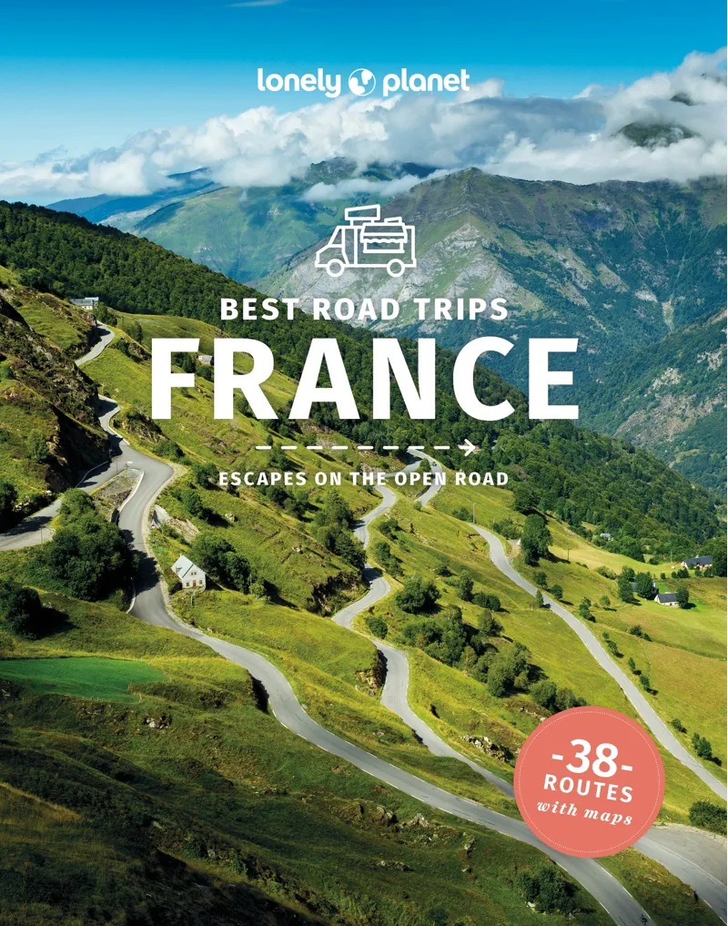 Lonely Planet Best Road Trips in France